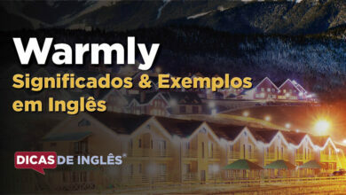 O que Warmly significa em ingles