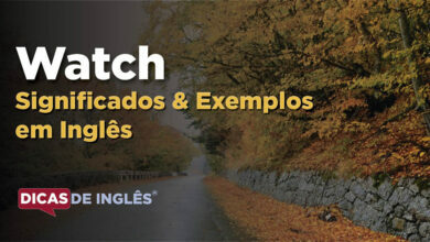 O que Watch significa em ingles