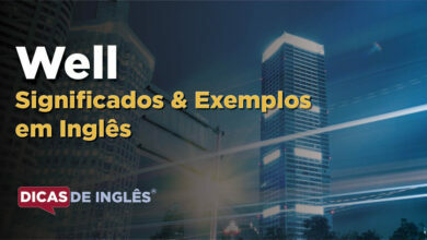 O que Well significa em ingles