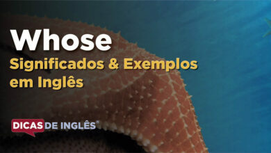 O que Whose significa em ingles