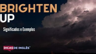 O que brighten up significa em ingles