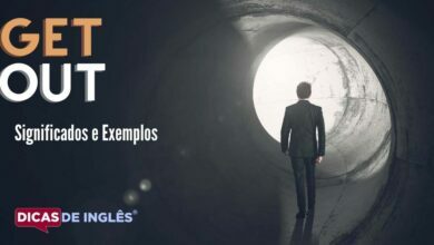O que get out significa em ingles
