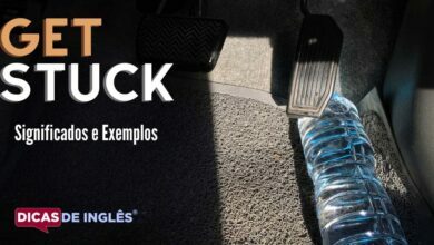 O que get stuck significa em ingles