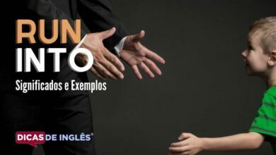 O que run into significa em ingles