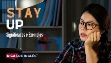 O que stay up significa em ingles